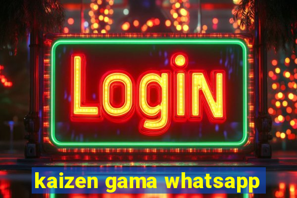 kaizen gama whatsapp